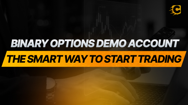 Binary Options Demo Account: How to Practice Properly Before Trading Real Money